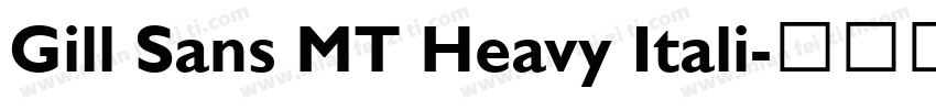 Gill Sans MT Heavy Itali字体转换